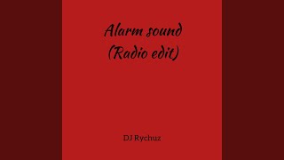 Alarm Sound Radio Edit [upl. by Idram150]