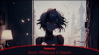 Nightcore  Born Without a Heart [upl. by Ailima982]