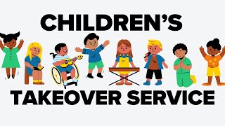 Children Takeover Service 8252024 [upl. by Renard459]