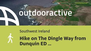 hike in Southwest Ireland Hike on The Dingle Way from Dunquin ED Dunquin [upl. by Hannahs]