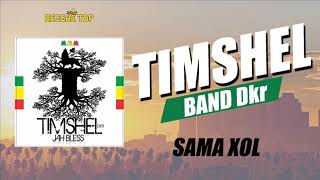 TIMSHEL BAND Dkr  SAMA XOL [upl. by Klarika]