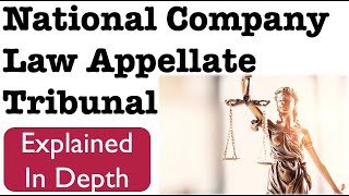 What is National Company Law Appellate Tribunal [upl. by Letreece736]