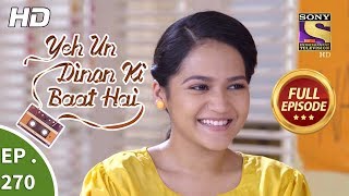 Yeh Un Dinon Ki Baat Hai  Ep 270  Full Episode  18th September 2018 [upl. by Noffihc]