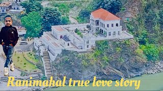 रानीमहलको सत्य प्रेम कथा॥Ranimahal true love story❤️🇳🇵🇳🇵 [upl. by Llecram]