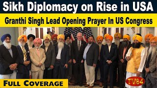 Granthi Singh Lead Opening Prayer In US Congress  Sikh Diplomacy On The Rise  TV84 Full Coverage [upl. by Ahron]