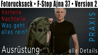 Fotorucksack • FStop Ajna 37l DuraDiamond • Vorstellung • alle Details • deutsch • Rucksack [upl. by Paquito690]