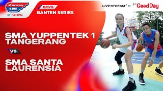 SMA YUPPENTEK 1 TANGERANG VS SMA SANTA LAURENSIA [upl. by Kloman]