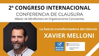 La fuerza transformadora del silencio  Xavier Melloni [upl. by Tamera]