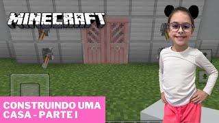 Construindo uma casa  Parte 1 [upl. by Eerrehc463]