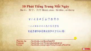 10 Phút tiếng trung mỗi ngày  Bài 6 Số đếm số thứ tự  TIẾNG TRUNG LÀ NIỀM VUI [upl. by Arnie]