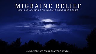 ✺ Transform Your Migraine Experience in Minutes ✺ The Healing Sounds of Relaxing Music for Migraines [upl. by Yrdua25]