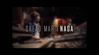 Dread Mar I  Nada letra tema nuevo2014  DJ X3L [upl. by Anale]