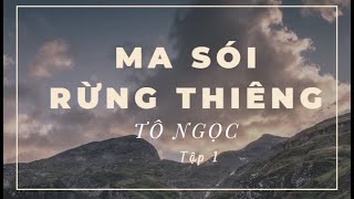 Saigon sách xưa  Ma sói rừng thiêng  Tô Ngọc  Phần 1 [upl. by Einafets547]