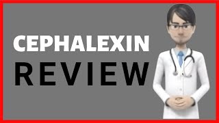 CEPHALEXIN review cephalexin tablets cephalexin 250 mg cephalexin 500 mg [upl. by Mcgurn]