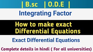 Integrating factor  integrating factor kaise nikale  How to make exact Differential equation [upl. by Melinda]