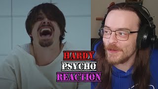 BRINGING HARDY TO THE CHANNEL FOR THE FIRST TIME kind of  HARDY  Psycho REACTION [upl. by Arnoldo454]