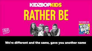 KIDZ BOP Kids – Rather Be Official Lyric Video KIDZ BOP 27 ReadAlong [upl. by Akiemaj]