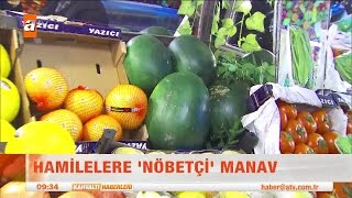 Hamilelere nöbetçi manav  atv Kahvaltı Haberleri [upl. by Yenaled758]