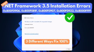 Fix Microsoft NET Framework 35 Installation Errors 0x800F0906 0x800F081F 0x8000FFFF and More [upl. by Bary]