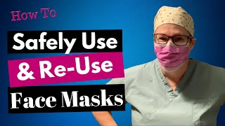 How to Properly Use and Re Use a Face Mask Surgical [upl. by Emelin]