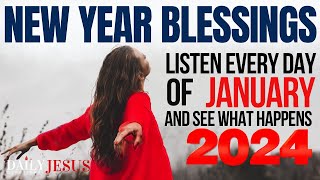 POWERFUL January 2024 New Year Blessings Prayer for Your Breakthrough Protection Healing Mercy [upl. by Bertrando]