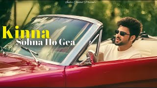 Inder Chahal  Kinna Sohna Ho Gea  New Punjabi Songs 2024  Latest Punjabi Song  Official Video [upl. by Burg]