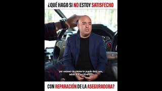 ¿Qué hago si NO estoy SATISFECHO con la reparación de mi coche en el TALLER DE LA ASEGURADORA 🚗👨‍🔧 [upl. by Tenaej329]