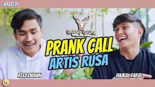 Rusa Cafe EP 4  Reedzwann amp Haikal Farid Prank Artis Rusa [upl. by Ahtekal]