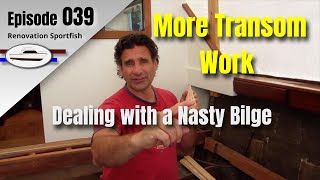 Transom Restoration Steering Removal Bilge Cleaning  Boat Restoration EP039 JuneJuly 2019 [upl. by Earle]