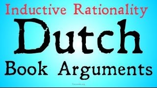 Dutch Book Arguments Bayesian Epistemology [upl. by Akfir]