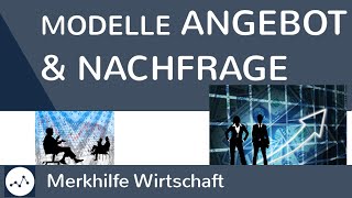 Marktwirtschaftliche Modelle  Angebot und Nachfrage  Wie Märkte funktionieren einfach erklärt [upl. by Rankin]