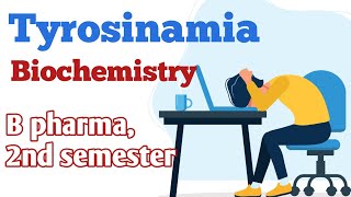 Tyrosinamia in hindi  biochemistry  what is tyrosinemia [upl. by Yatnoj]