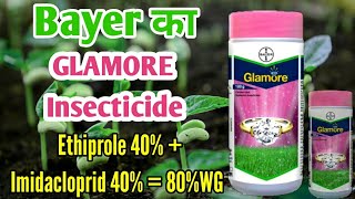 Glamore Insecticide  Bayer Glamore  Ethiprole 40  Imidacloprid 40  80 WG  Glamore Hindi मे [upl. by Alphonse]