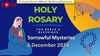 🔴 📿 Rosary in English  Sorrowful Mysteries 🙏6 Dec 2024 🙏 Basilica of Bom Jesus 🙏 oldgoachurch [upl. by Anavoj]