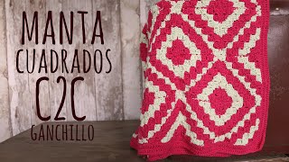 MANTA MUY FÁCIL GANCHILLO  C2C CROCHET  Lanas y Ovillos [upl. by Purvis]