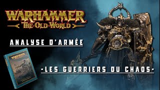 The Old World  Analyse dArmée  Les Guerriers du Chaos [upl. by Thaine477]