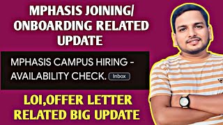 MPHASIS IMP UPDATE  BREAKING NEWS 🔥  AVAILABILITY CHECK  OFFER LETTER [upl. by Hildegarde]