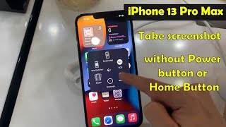 Take screenshot on iPhone 13 Pro Max without Power button or Home Button [upl. by Annuahs]