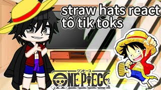 straw hats react to tik toks 《 One Piece 》 not ships ○● gacha ultra ●○ [upl. by Senzer]