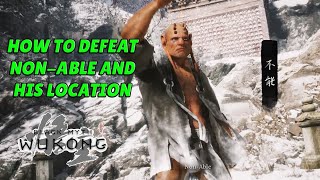 BLACK MYTH WUKONG BOSS GUIDES  HOW TO DEFEAT NONABLE BROOK OF BLISS LOCATION [upl. by Yul]