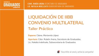 Liquidación de IIBB  Convenio Multilateral Taller Práctico  Económicas UBA [upl. by Asfah]