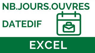 Excel 27  Les fonctions NBJOURSOUVRES et DATEDIF [upl. by Yunfei]