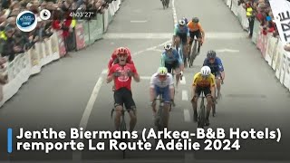 Jenthe Biermans ArkeaBampB Hotels remporte La Route Adélie 2024 [upl. by Elnore]