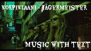 KORPIKLAANI  Jägermeister Lyrics [upl. by Zelig]