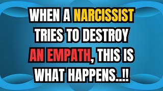 When a Narcissist tries to Destroy an Empath This is what happens NPD narcissism [upl. by Jonathan619]