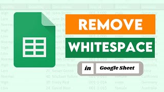 How to Remove Whitespace in Google Sheets  Quickly Remove Extra Spaces in Google Sheets [upl. by Beichner]