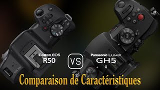 Canon EOS R50 vs Panasonic Lumix GH5 II Une Comparaison de Caractéristiques [upl. by Rakel431]