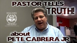 Pastor tells shocking truth about Pete Cabrera Jr [upl. by Bjork852]