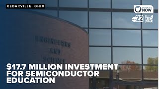 Cedarville University to share in 177 million investment for semiconductor education [upl. by Nosinned]