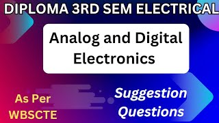 Analog and Digital Electronics Suggestion Questions  Diploma 3rd Sem EE  Most Important  WBSCTE [upl. by Gradey]